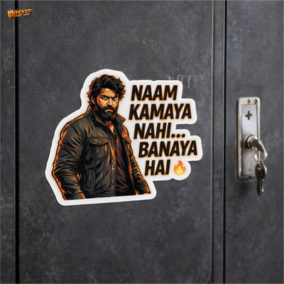 Naam Kamaya Nahi… Banaya Hai™ Funny Sticker | Waterproof Vinyl Car & Bike Sticker