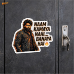 Naam Kamaya Nahi… Banaya Hai™ Funny Sticker | Waterproof Vinyl Car & Bike Sticker thumbnail