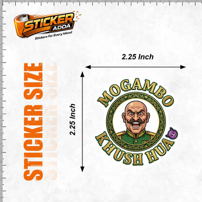 Mogambo Khush Hua™ Sticker | Funny Waterproof Car & Bike Sticker