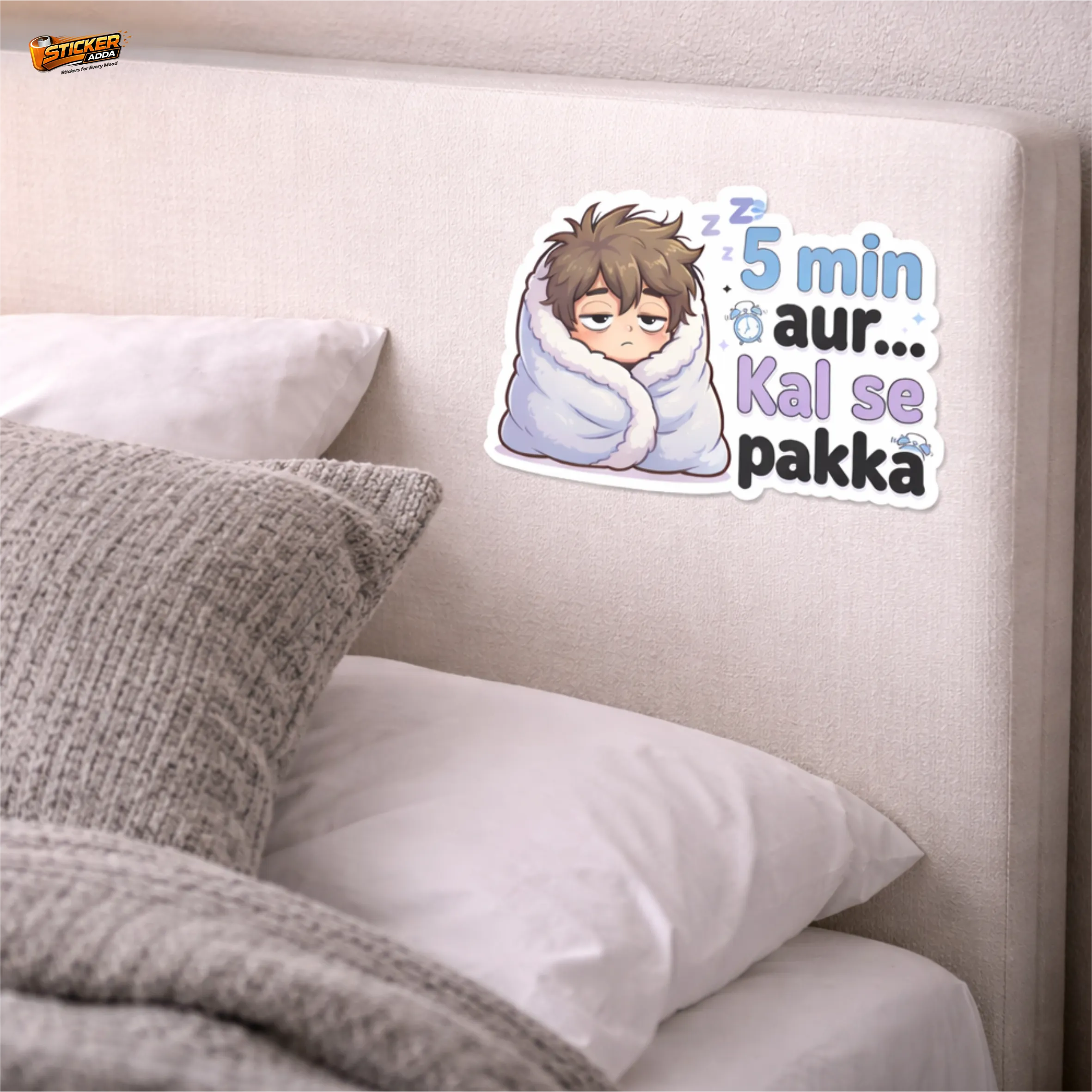 5 Min Aur Kal Se Pakka™ Funny Sticker | Waterproof Vinyl Laptop, Wall & Car Sticker | StickerAdda™