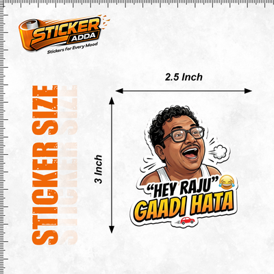 Hey Raju™ Gaadi Hata Sticker | Premium Waterproof Vinyl Car & Bike Sticker | Funny Meme Decal