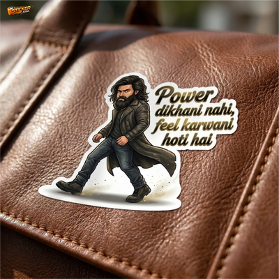 Power Dikhani Nahi Feel Karwani Hoti Hai™ Bike Sticker | Waterproof Vinyl Decal for Car, Helmet & Laptop