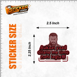 Aukaat Yaad Dilane Me Time Nahi Lagta™ Attitude Sticker | Waterproof Vinyl Bike, Car & Laptop Sticker thumbnail